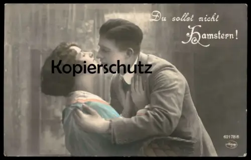 ALTE POSTKARTE LIEBESPAAR PAAR COUPLE DU SOLLST NICHT HAMSTERN Weltkrieg Hamsterkäufe Ansichtskarte AK cpa postcard