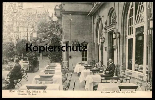 ALTE POSTKARTE KÖLNER HOF KÖLN DIRECTION M. AUER TERRASSE MIT BLICK AUF DEN DOM Rheinland Ansichtskarte AK cpa postcard