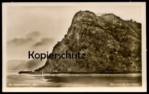 ALTE POSTKARTE ST. GOARSHAUSEN DIE LORELEY AM RHEIN St. Goar Rhin Rhine Rijn cpa postcard AK Ansichtskarte