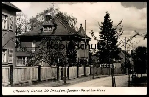 ALTE POSTKARTE OTTENDORF OKRILLA GOETHE PUSCHKIN HAUS KREIS DRESDEN Sachsen Ansichtskarte AK postcard cpa