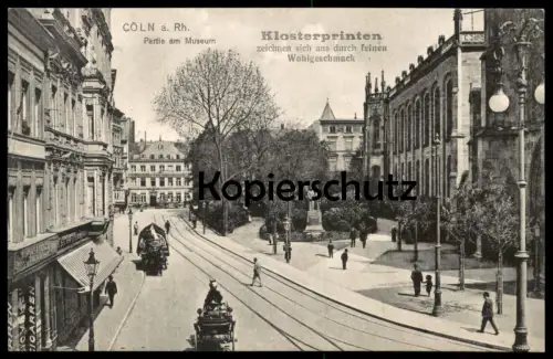 ALTE POSTKARTE CÖLN PARTIE AM MUSEUM KUTSCHE WAGEN KLOSTERPRINTEN Ansichtskarte postcard Köln