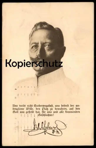 ALTE POSTKARTE KAISER WILHELM II. PORTRÄT UNS TREIBT NICHT DIE EROBERUNGSLUST UNS BESEELT DER .. Ansichtskarte postcard