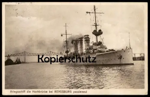 ALTE POSTKARTE RENDSBURG KAISER WILHELM KANAL KRIEGSSCHIFF HOCHBRÜCKE PASSIEREND Schiff ship cpa postcard Ansichtskarte