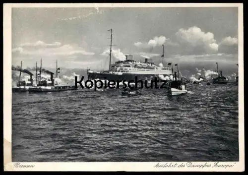ALTE POSTKARTE BREMEN AUSFAHRT DES DAMPFERS EUROPA 10.11.1939 NACH RODEWISCH Damper steam ship steamer postcard cpa AK