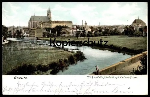 ALTE POSTKARTE GÖRLITZ BLICK AUF DIE ALTSTADT MIT PETERSKIRCHE Neisse Zgorzelec Ansichtskarte cpa postcard AK