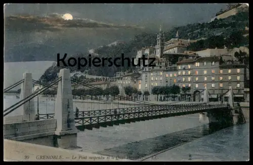 ALTE POSTKARTE GRENOBLE LE PONT SUPENDU ET LE QUAI PERRIÈRE MONDSCHEIN BEI NACHT LA NUIT LUNE night moon postcard cpa