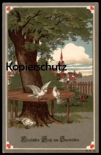 ALTE KÜNSTLER POSTKARTE HERZLICHEN GRUSS AUS SAARBRÜCKEN Tauben Herzen Herz hearts heart Ansichtskarte cpa AK postcard