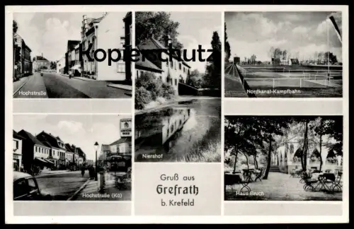 ALTE POSTKARTE GRUSS AUS GREFRATH BEI KREFELD HOCHSTRASSE NIERSHOF NIERS HAUS BRUCH NORDKANAL KAMPFBAHN AK Ansichtskarte