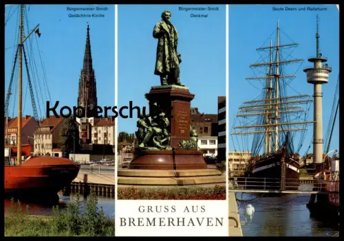 ÄLTERE POSTKARTE GRUSS AUS BREMERHAVEN GEDÄCHTNISKIRCHE SMIDT-DENKMAL SEUTE DEERN RADARTURM tower Ansichtskarte cpa AK