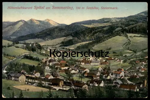 ALTE POSTKARTE SPITAL AM SEMMERING 788m SEEHÖHE STEIERMARK Österreich Austria Ansichtskarte AK cpa postcard