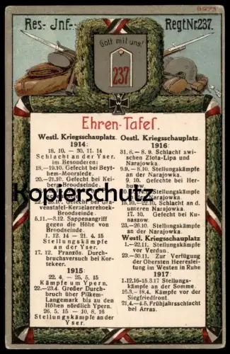 ALTE POSTKARTE EHREN-TAFEL INFANTERIE REGIMENT NR. 237 YSER KEIBERG PASCHENDAELE KORTEKEER ZLOTA-LIPA NARAJOWKA ARRAS AK