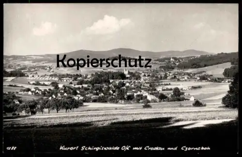 ALTE POSTKARTE KURORT SCHIRGISWALDE OBERLAUSITZ MIT CROSTAU & CZORNEBOH Serachow Schirgiswalde-Kirschau Ansichtskarte
