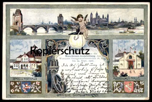 ALTE POSTKARTE WORMS MASCHINEN-AUSSTELLUNG WORMSER ORTSGEWERBEVEREIN 1900 AUSSTELLUNGSKARTE Ansichtskarte cpa postcard