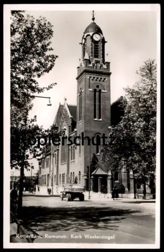 ALTE POSTKARTE ROTTERDAM REMONSTRAAT KERK WESTERSINGEL LKW pickup lorry camion postcard cpa Ansichtskarte AK