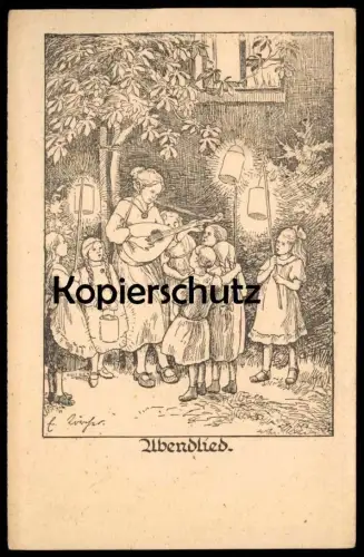 ALTE KÜNSTLER POSTKARTE ABENDLIED KINDER ELISABETH LÖRCHER WELTKRIEG LAUTE LATERNEN KIND LAMPION Ansichtskarte postcard