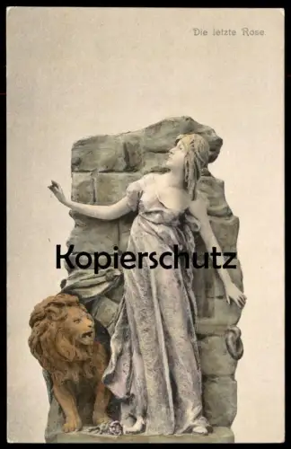 ALTE POSTKARTE DIE LETZTE ROSE MODERNE PLASTIK LÖWE FRAU lion woman femme cpa postcard Ansichtskarte AK