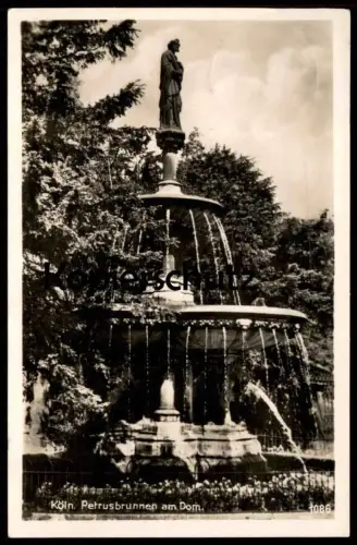 ALTE POSTKARTE KÖLN PETRUSBRUNNEN AM KÖLNER DOM PETRUS BRUNNEN HOURSCH & BECHSTEDT Ansichtskarte AK cpa postcard