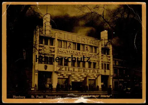 ALTE POSTKARTE HAMBURG 1942 ST. PAULI REEPERBAHN ZILLERTAL BLEIBT ZILLERTAL MATHÄSERBRÄU Ansichtskarte AK cpa postcard