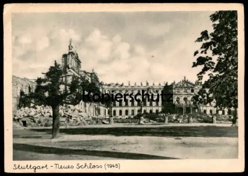 ALTE POSTKARTE STUTTGART NEUES SCHLOSS 1945 THE NEW CASTLE Krieg Zerstörung Genehmigt U.S. ARMY chateau Ansichtskarte