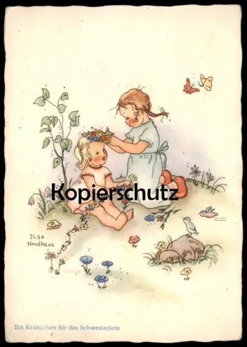 ALTE POSTKARTE MÄDCHEN EIN KRÄNZCHEN FÜR DAS SCHWESTERLEIN SCHWESTER KINDER KIND ILSE NORDHAUS enfant child postcard