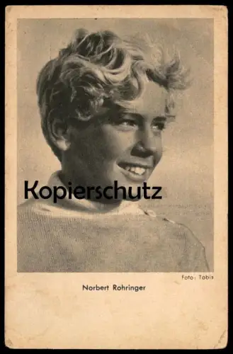 ALTE POSTKARTE NORBERT ROHRINGER FILM-SCHAUSPIELER FOTO TOBIS actor acteur postcard cpa AK Ansichtskarte