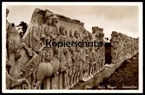 ALTE POSTKARTE LIBIA LEPTIS MAGNA BASSORILIEVI ANTIQUITIES LIBYA ROMAN RUINS LIBYEN Libiya cpa postcard