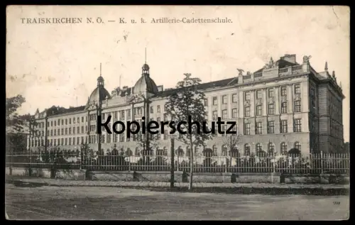 ALTE POSTKARTE TRAISKIRCHEN K. U. K. ARTILLERIE-CADETTENSCHULE KADETTENSCHULE SCHULE NIEDERÖSTERREICH Österreich AK cpa