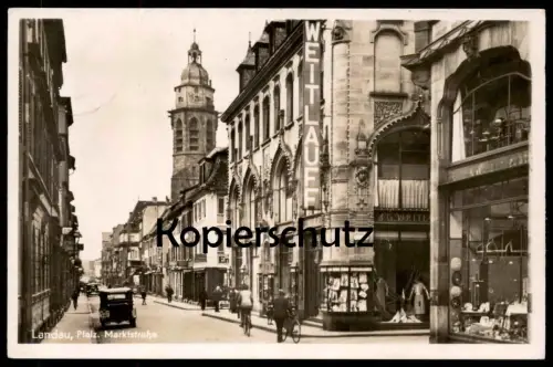 ALTE POSTKARTE LANDAU PFALZ MARKTSTRASSE GESCHÄFTE 1940 GESCHÄFT WEITLAUFF JOSEPH DAMENHÜTE Ansichtskarte postcard cpa