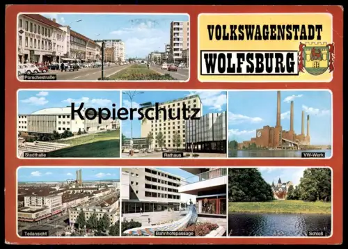 ÄLTERE POSTKARTE VOLKSWAGENSTADT WOLFSBURG VOLKSWAGEN WERK PORSCHESTRASSE BAHNHOFSPASSAGE STADTHALLE SCHLOSS