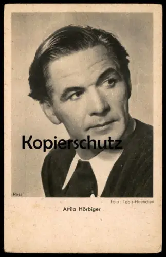 ALTE POSTKARTE ATTILA HÖRBIGER FILM-SCHAUSPIELER ROSS VERLAG FOTO TOBIS-HAENCHEN actor acteur postcard Ansichtskarte