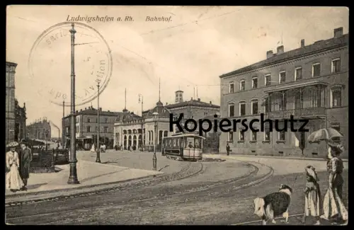 ALTE POSTKARTE LUDWIGSHAFEN AM RHEIN BAHNHOF STRASSENBAHN FRAU MÄDCHEN HUND dog chien postcard Ansichtskarte cpa AK