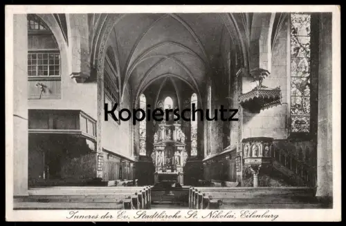 ALTE POSTKARTE EILENBURG ST. NIKOLAI INNERES DER EVANGELISCHEN STADTKIRCHE Kirche Ansichtskarte AK cpa postcard