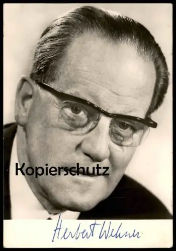 ÄLTERE POSTKARTE HERBERT WEHNER STELLVERTRETENDER VORSITZENDER DER SPD AUTOGRAMM BUNDESTAG Autograph Autogrammkarte AK