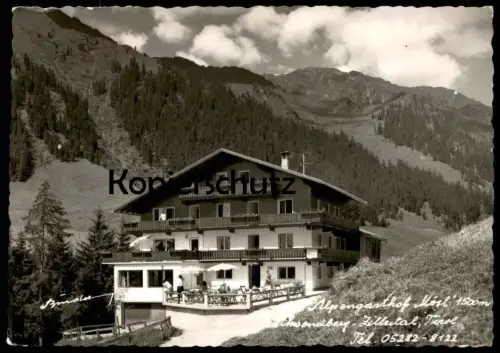 ÄLTERE POSTKARTE ALPENGASTHOF MÖSL SCHWENDBERG HIPPACH ZILLERTAL TIROL 1500 METER ÖSTERREICH AUSTRIA Ansichtskarte AK