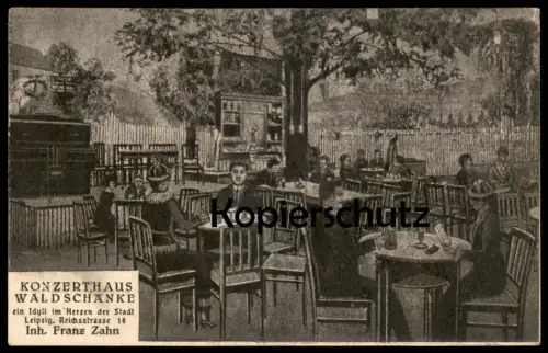 ALTE POSTKARTE LEIPZIG KONZERTHAUS WALDSCHÄNKE REICHSSTRASSE VARIETÉ INHABER FRANZ ZAHN Ansichtskarte AK cpa postcard