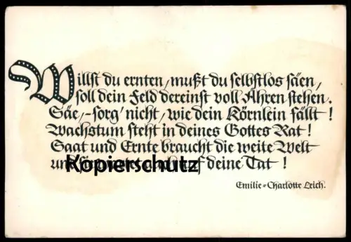 ALTE POSTKARTE ERNTE SPRUCH WILLST DU ERNTEN, MUSST DU SELBSTLOS SÄEN EMILIE-CHARLOTTE LEICH Ansichtskarte cpa postcard