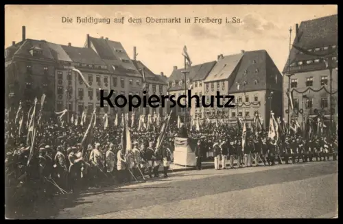 ALTE POSTKARTE FREIBERG IN SACHSEN DIE HULDIGUNG AUF DEM OBERMARKT STUDENTENVERBINDUNG STUDENTIKA Studentica postcard AK
