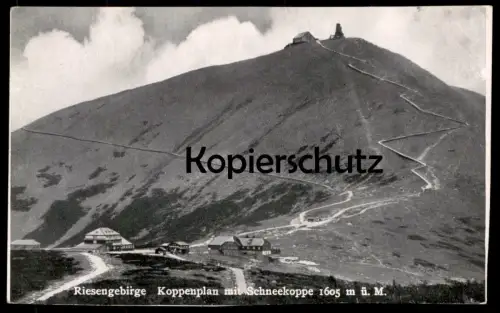 ALTE POSTKARTE RIESENGEBIRGE KOPPENPLAN MIT SCHNEEKOPPE SCHLESIERHAUS UND RIESENBAUDE Schlesien Ansichtskarte postcard