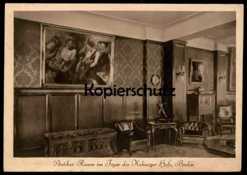 ALTE POSTKARTE BERLIN HOTEL KORBURGER HOF ANTIKER RAUM IM FOYER DES KOBURGER HOFS BAHNHOF FRIEDRICHSTRASSE postcard cpa