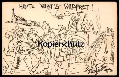 ALTE KÜNSTLER POSTKARTE HEUTE GIBT'S WILDPRET FRONT WELTKRIEG SOLDAT RUDOLF KRISTEN Militär Fleisch Wildbret Wildfleisch