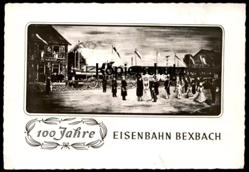 ÄLTERE POSTKARTE 100 JAHRE EISENBAHN BEXBACH 1852 - 1952 Zug train railway Lokomotive locomotive steam engine postcard