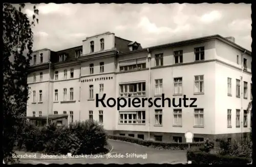 ÄLTERE POSTKARTE BURSCHEID JOHANNITER KRANKENHAUS BUDDE-STIFTUNG Hospital Ansichtskarte AK postcard cpa