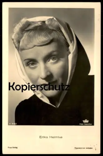 ALTE POSTKARTE ERIKA HELMKE MIT KOPFTUCH FILM-SCHAUSPIELERIN ROSS VERLAG TOBIS actress acteur postcard cpa