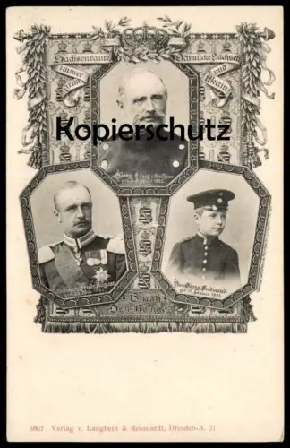 ALTE POSTKARTE PORTRÄT KÖNIG GEORG VON SACHSEN PRINZ GEORG FERDINAND KRONPRINZ FRIEDRICH AUGUST SACHSENRAUTE IMMER GRÜN