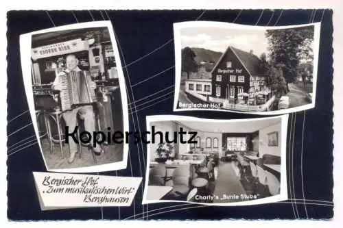 ÄLTERE POSTKARTE BERGISCHER HOF ZUM MUSIKALISCHEN WIRT KARL HÖVER BERGHAUSEN LINDLAR ÜBER ENGELSKIRCHEN CHARLY'S STUBE