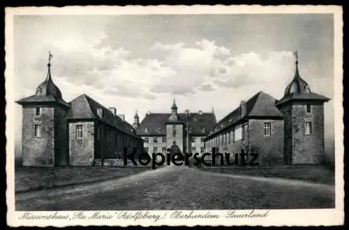 ALTE POSTKARTE OBERHUNDEM MISSIONSHAUS ST. MARIA ADOLFSBURG Kirchhundem Sauerland Ansichtskarte cpa postcard AK