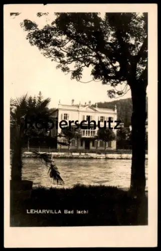 ALTE POSTKARTE BAD ISCHL LEHARVILLA VILLA FRANZ LEHAR HAUS MUSEUM OBERÖSTERREICH Österreich Ansichtskarte postcard cpa