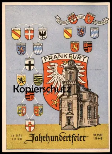 ALTE POSTKARTE FRANKFURT AM MAIN JAHRHUNDERTFEIER 18.05.1948 WAPPEN BADEN WIEN BAYERN OSTPREUSSEN SACHSEN KURHESSEN