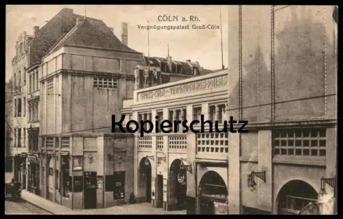 ALTE POSTKARTE VERGNÜGUNGSPALAST GROSS-CÖLN KÖLN HOHENZOLLERNRING Ansichtskarte AK cpa postcard