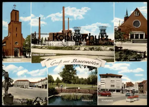 ÄLTERE POSTKARTE GRUSS AUS BAESWEILER ZECHE CARL ALEXANDER REY PLATZ KIRCHE KIRCHPLATZ VOLKSPARK Ansichtskarte postcard